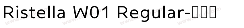Ristella W01 Regular字体转换 Ristella W01 Regular字体转换